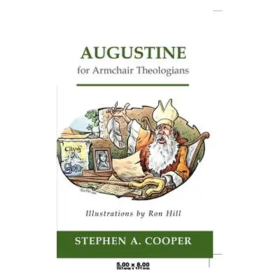 "Augustine for Armchair Theologians" - "" ("Cooper Stephen A.")(Paperback)