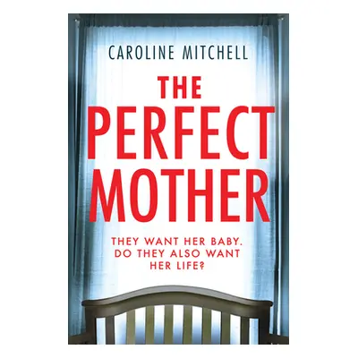 "The Perfect Mother" - "" ("Mitchell Caroline")(Paperback)