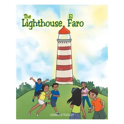 "The Lighthouse/El Faro" - "" ("Tooley Edward")(Paperback)