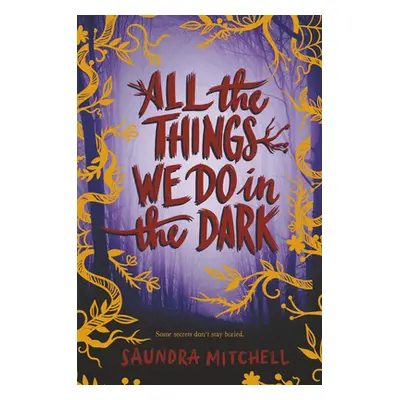 "All the Things We Do in the Dark" - "" ("Mitchell Saundra")(Paperback)