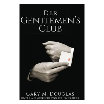 "Der Gentlemen's Club - German" - "" ("Douglas Gary M.")(Paperback)