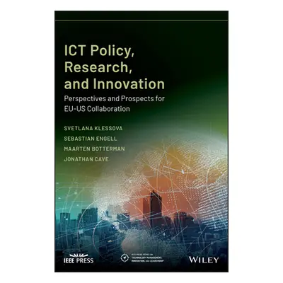 "Ict Policy, Research, and Innovation: Perspectives and Prospects for Eu-Us Collaboration" - "" 