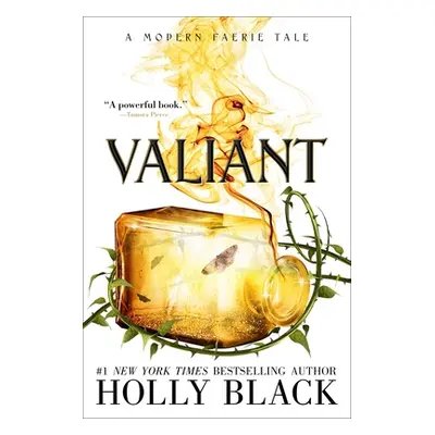 "Valiant: A Modern Faerie Tale" - "" ("Black Holly")(Paperback)