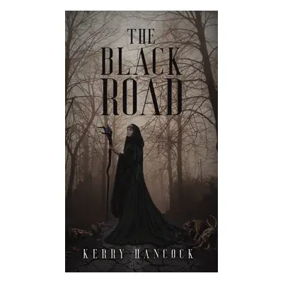 "The Black Road" - "" ("Hancock Kerry")(Pevná vazba)