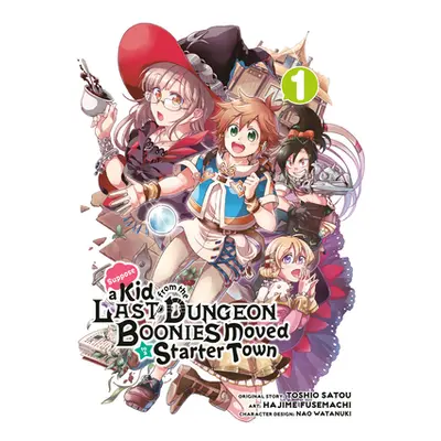 "Suppose a Kid from the Last Dungeon Boonies Moved to a Starter Town (Manga) 01" - "" ("Satou To