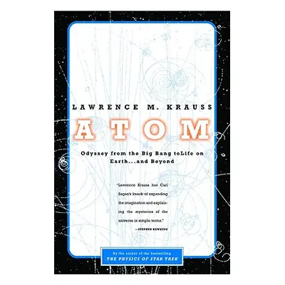 "Atom: A Single Oxygen Atom's Odyssey from the Big Bang to Life on Earth... and Beyond" - "" ("K