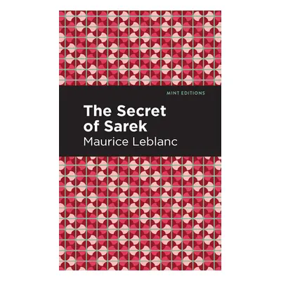 "The Secret of the Sarek" - "" ("LeBlanc Maurice")(Paperback)