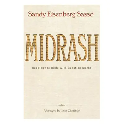 "Midrash: Reading the Bible with Question Marks" - "" ("Sasso Sandy Eisenberg")(Paperback)