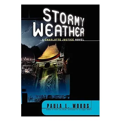 "Stormy Weather: A Charlotte Justice Novel" - "" ("Woods Paula L.")(Paperback)