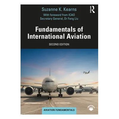 "Fundamentals of International Aviation" - "" ("Kearns Suzanne K.")(Paperback)