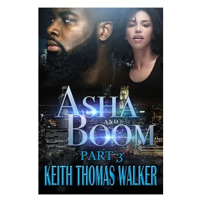 "Asha and Boom Part 3: Part 3" - "" ("Walker Keith Thomas")(Paperback)