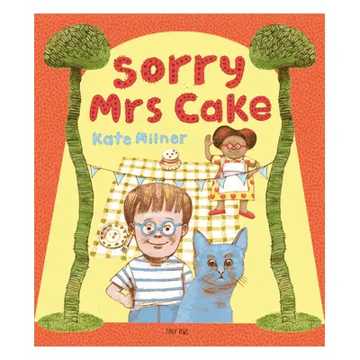 "Sorry, Mrs. Cake!" - "" ("Milner Kate Jane")(Pevná vazba)