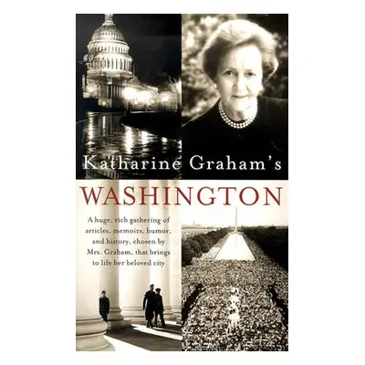 "Katharine Graham's Washington" - "" ("Graham Katharine")(Paperback)