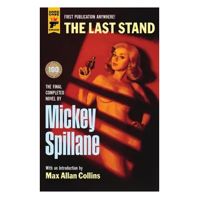 "The Last Stand" - "" ("Spillane Mickey")(Pevná vazba)