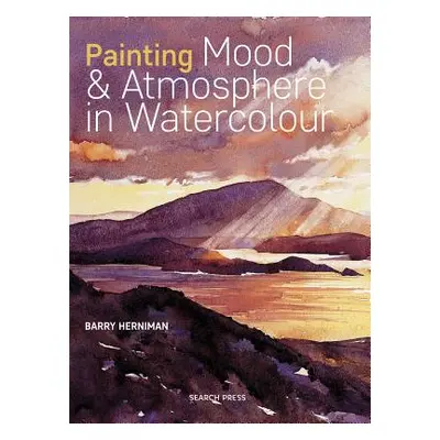 "Painting Mood & Atmosphere in Watercolour" - "" ("Herniman Barry")(Paperback)