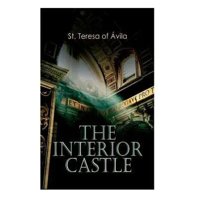 "The Interior Castle" - "" ("St Teresa of vila")(Paperback)