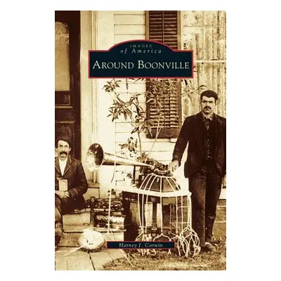 "Around Boonville" - "" ("Corwin Harney J.")(Pevná vazba)