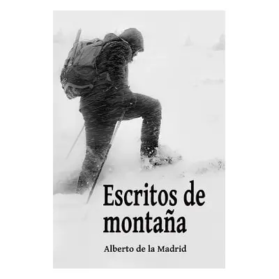 "Escritos de Montaa" - "" ("Molinero Alberto De La Madrid")(Paperback)