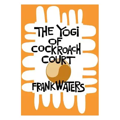 "Yogi At Cockroach Court" - "" ("Waters Frank")(Paperback)