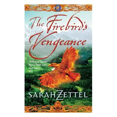 "The Firebird's Vengeance" - "" ("Zettel Sarah")(Paperback)