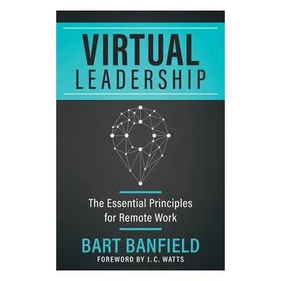 "Virtual Leadership" - "" ("Banfield Bart")(Paperback)