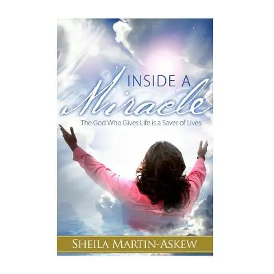 "Inside a Miracle" - "" ("Askew Sheila Martin")(Paperback)