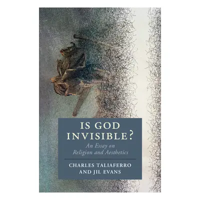 "Is God Invisible?" - "" ("Taliaferro Charles")(Paperback)