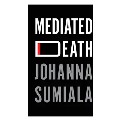 "Mediated Death" - "" ("Sumiala Johanna")(Paperback)