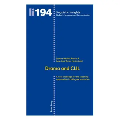 "Drama and CLIL: A New Challenge for the Teaching Approaches in Bilingual Education" - "" ("Gott