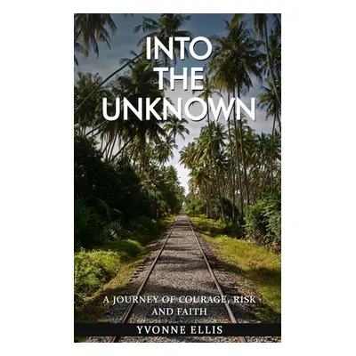 "Into The Unknown" - "" ("Ellis")(Paperback)