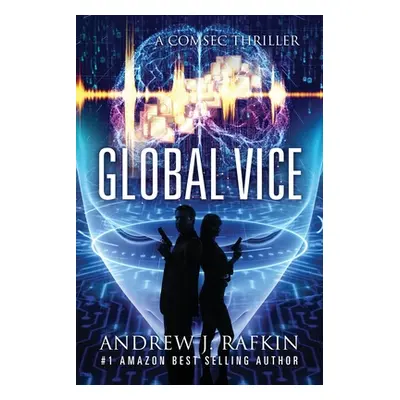 "Global Vice: A COMSEC Thriller" - "" ("Rafkin Andrew")(Paperback)