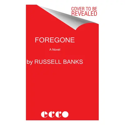 "Foregone" - "" ("Banks Russell")(Paperback)