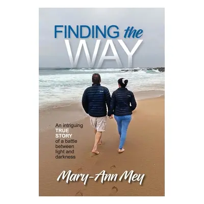 "Finding the Way" - "" ("Mey Mary-Ann")(Paperback)