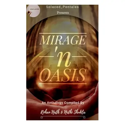 "Mirage 'n Oasis" - "" ("Nath Rohan")(Paperback)