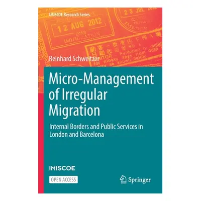 "Micro-Management of Irregular Migration: Internal Borders and Public Services in London and Bar