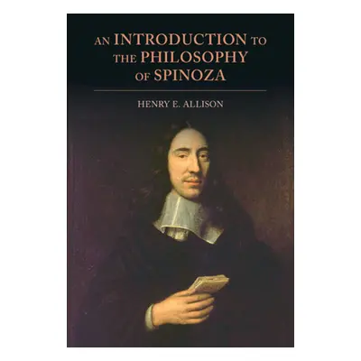 "An Introduction to the Philosophy of Spinoza" - "" ("Allison Henry E.")(Paperback)