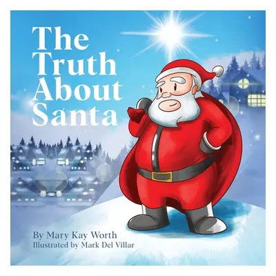 "The Truth About Santa" - "" ("Worth Mary Kay")(Paperback)