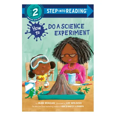 "How to Do a Science Experiment" - "" ("Reagan Jean")(Library Binding)