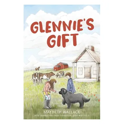 "Glennie's Gift" - "" ("Wallace Maybeth")(Paperback)