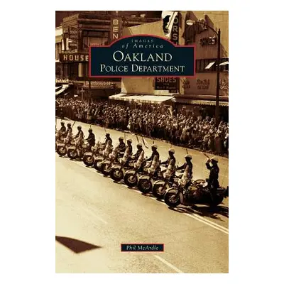 "Oakland Police Department" - "" ("McArdle Phil")(Pevná vazba)