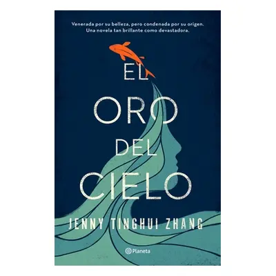 "El Oro del Cielo" - "" ("Tinghui Jenny")(Paperback)