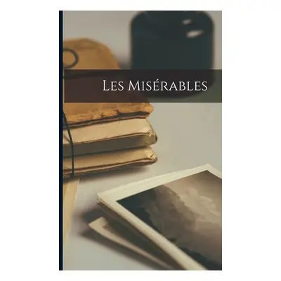 "Les Misrables" - "" ("Anonymous")(Paperback)