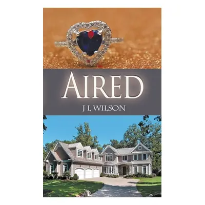 "Aired" - "" ("Wilson J. L.")(Paperback)