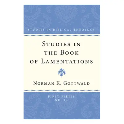 "Studies in the Book of Lamentations" - "" ("Gottwald Norman K.")(Paperback)