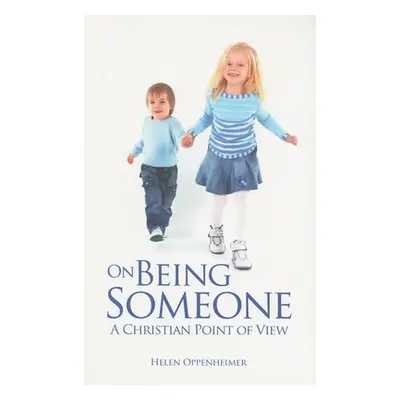 "On Being Someone: A Christian Point of View" - "" ("Oppenheimer Helen")(Paperback)