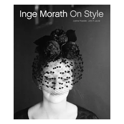 "Inge Morath: On Style" - "" ("Jacob John P.")(Pevná vazba)