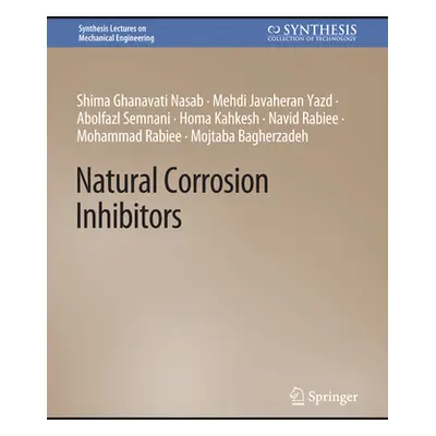 "Natural Corrosion Inhibitors" - "" ("Nasab Shima Ghanavati")(Paperback)