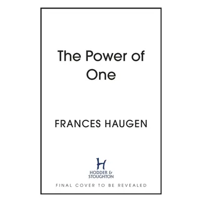 "Power of One" - "Blowing the Whistle on Facebook" ("Haugen Frances")(Pevná vazba)