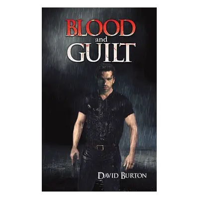 "Blood and Guilt" - "" ("Burton David")(Paperback)