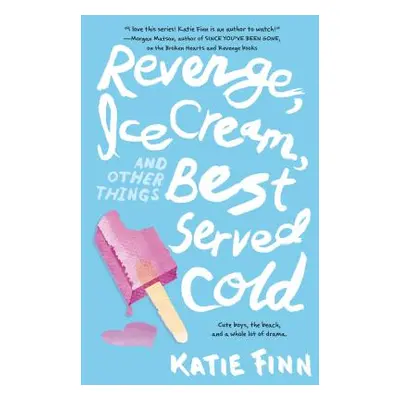 "Revenge, Ice Cream, and Other Things Best Served Cold" - "" ("Finn Katie")(Paperback)